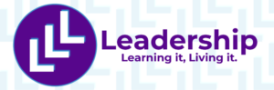 Leadership: Learning it, Living it