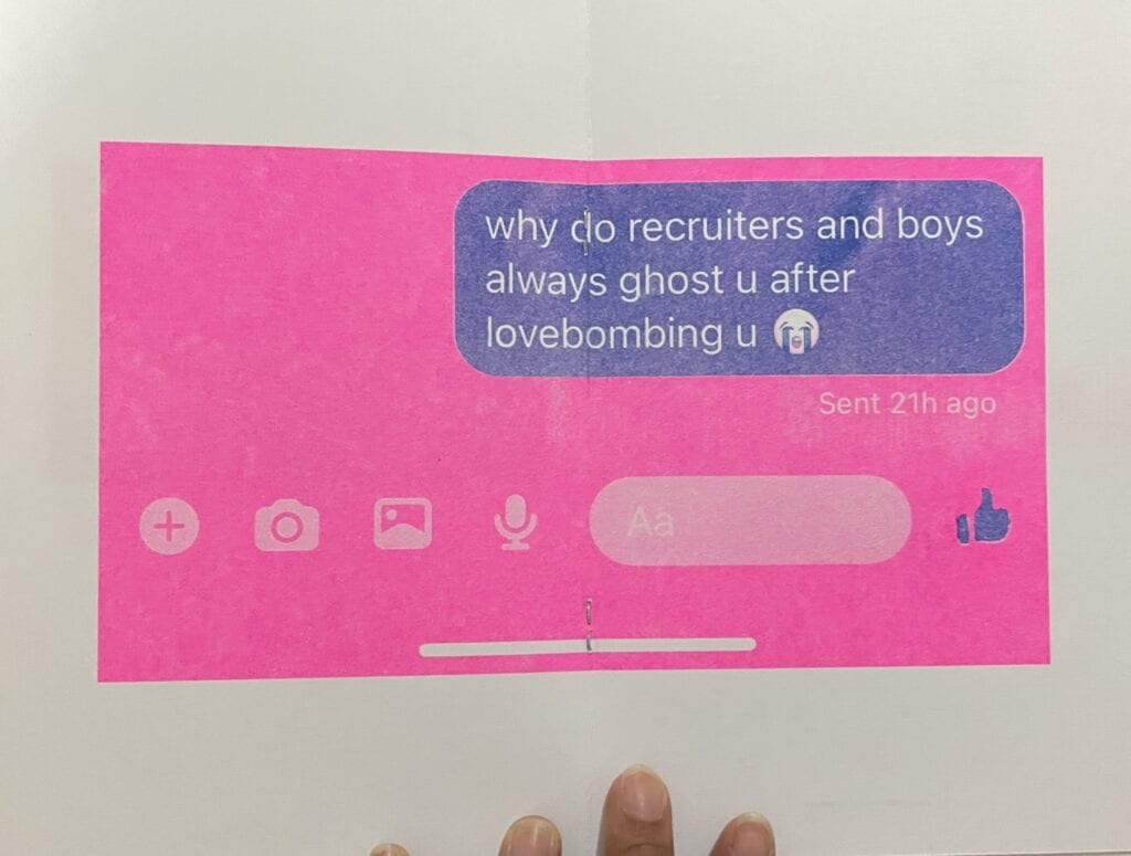 Zine pages showing a text message lamenting how job recruiters and boys enjoy lovebombing people