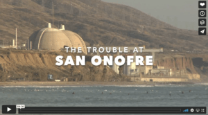 The Trouble at San Onofre