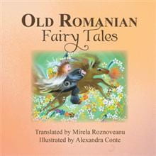 Old Romanian Fairy Tales, 2013.