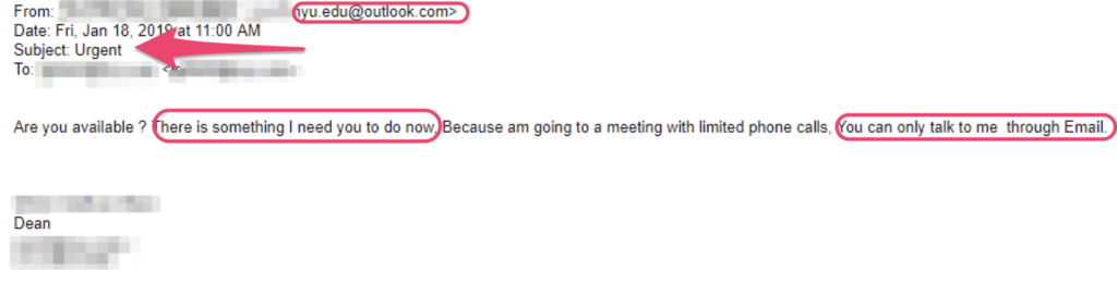 Screenshot of phishing email with a subject of "Urgent" and stating "There is something I need you to do now" and further stating "You can only talk to me through Email". 