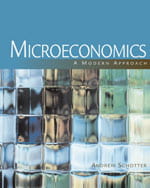 Microeconomics A Modern Approach, by Andrew Schotter