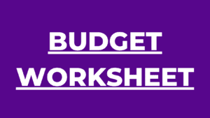 BUDGET WORKSHEET