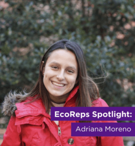 EcoReps Spotlight: Adriana Moreno