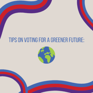 Tips on Voting for a Greener Future