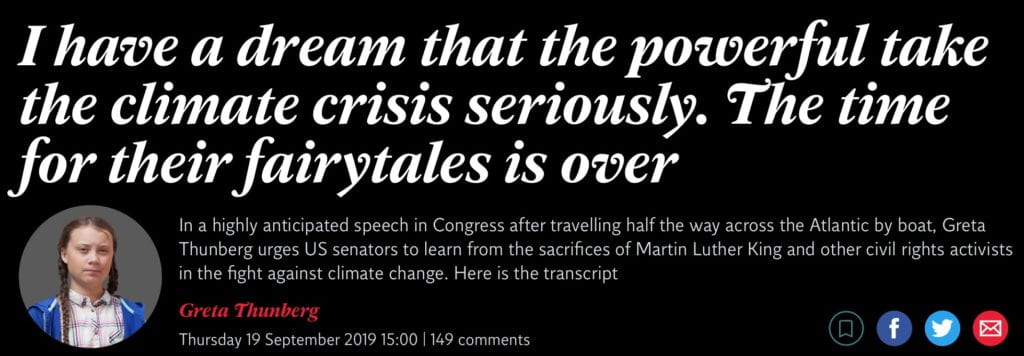 I have a dream that the powerful take the climate crisis seriously. The time for their fairytales is over. Greta Thunberg