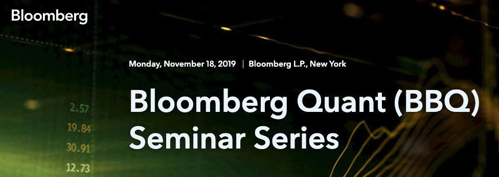 November 18, 2019, Bloomberg Quant Seminar Series