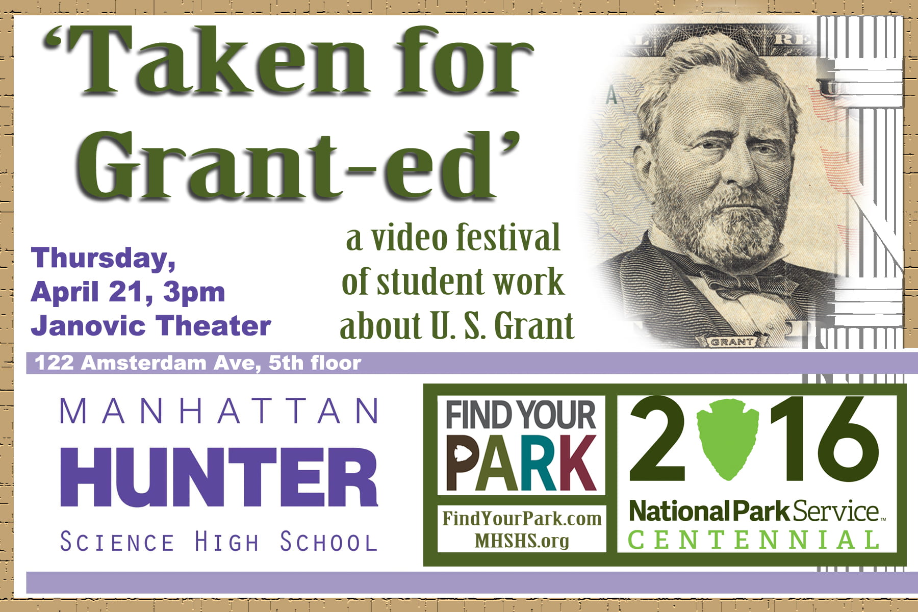 Poster for "Taken for Grant-ed" video festival of student work about U.S. Grant.