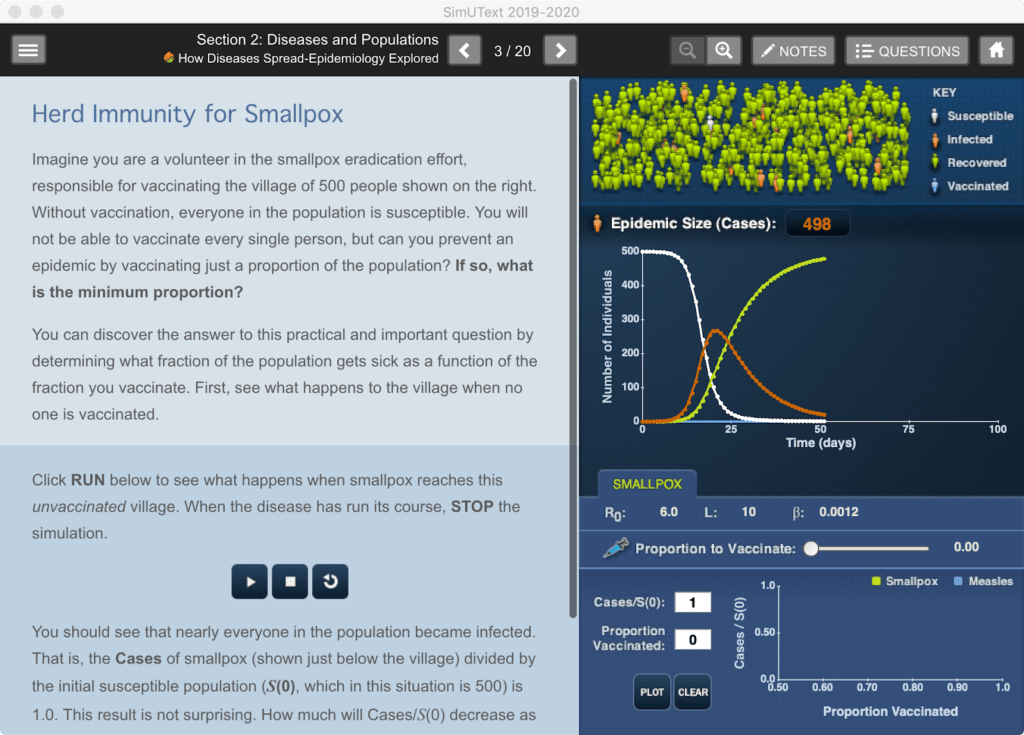 By changing parameters on the cases of smallpox divided by the initial susceptible population and the proportion of vaccination in this simulated experiment,students can observe how herd immunity is built in a population of 500 people.