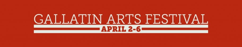 Poster: red background. Text in white: Gallatin arts Festival April 2-6